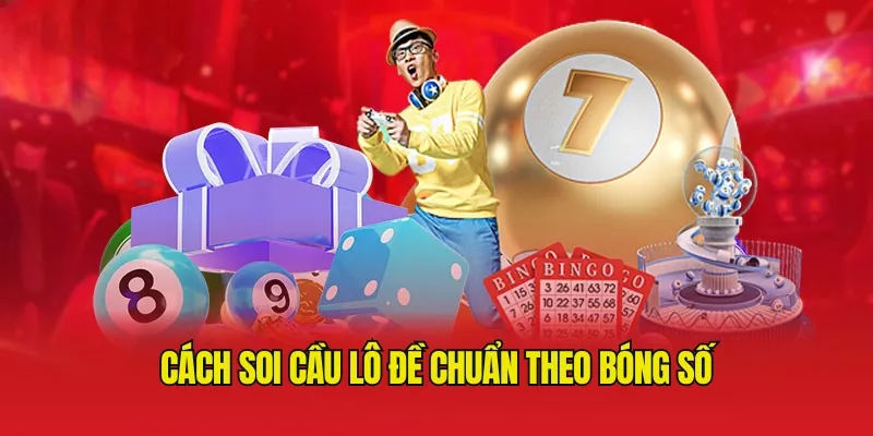 Soi cầu theo dạng bóng số