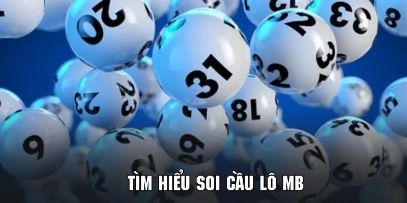 Tìm hiểu về cách soi cầu lô MB