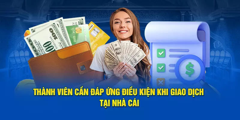 Đáp ứng đủ điều kiện khi yêu cầu rút tiền trên FB88