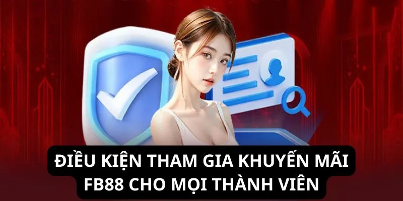 Điều kiện hội viên tham gia nhận khuyến mãi 