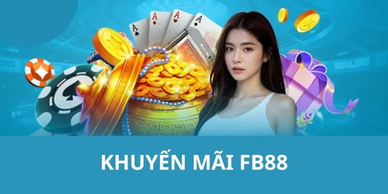 Chương trình khuyến mãi FB88 hoàn Casino tới 1%