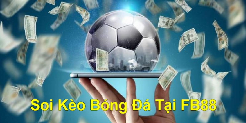 Soi kèo bóng đá tại fb88