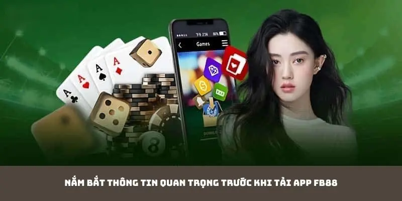 Thông tin quan trọng trước khi tải app FB88